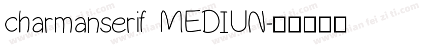 charmanserif MEDIUN字体转换